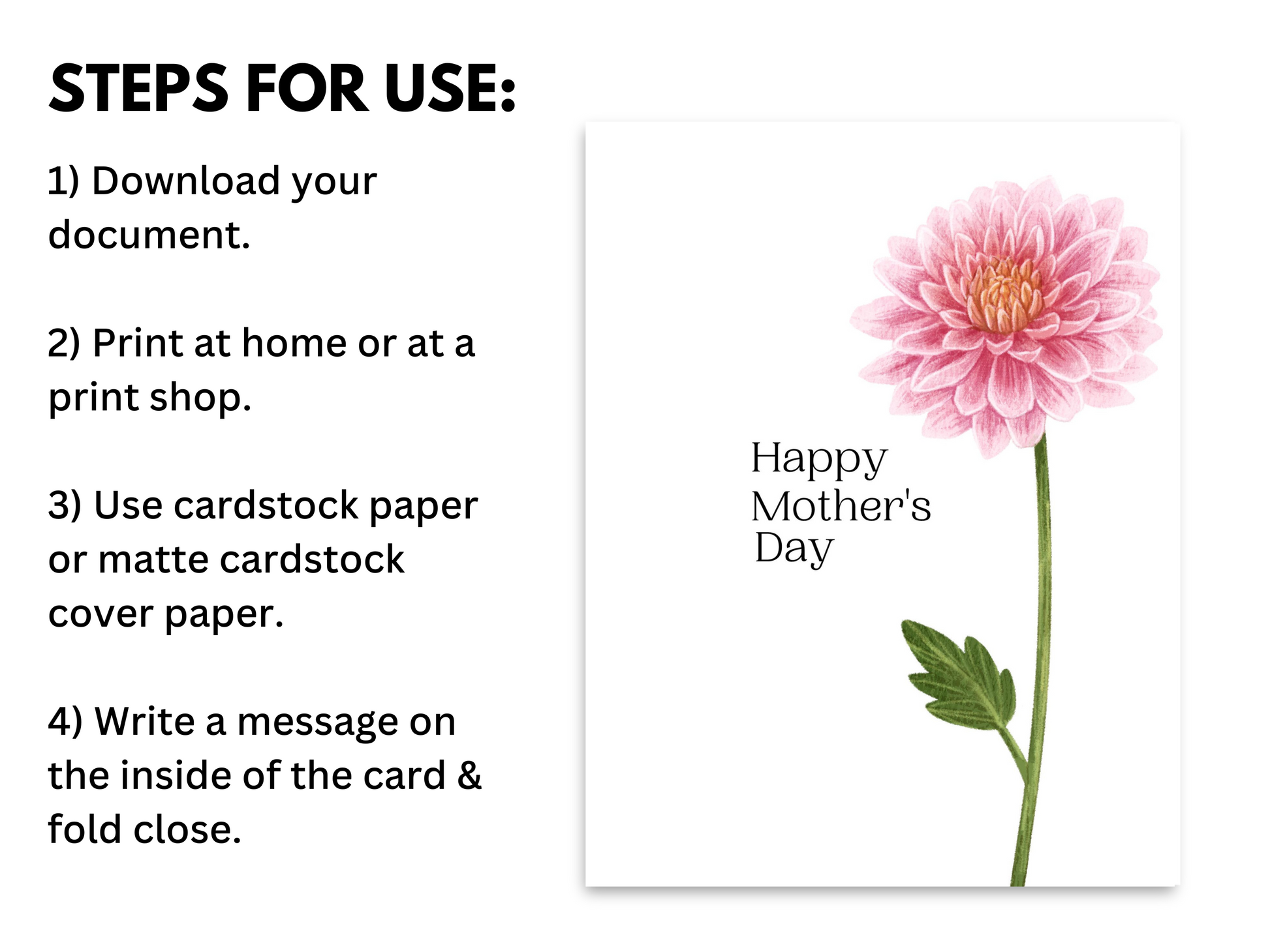 Happy Mother's Day card with pink flower shown.  Four steps of how to use and print.