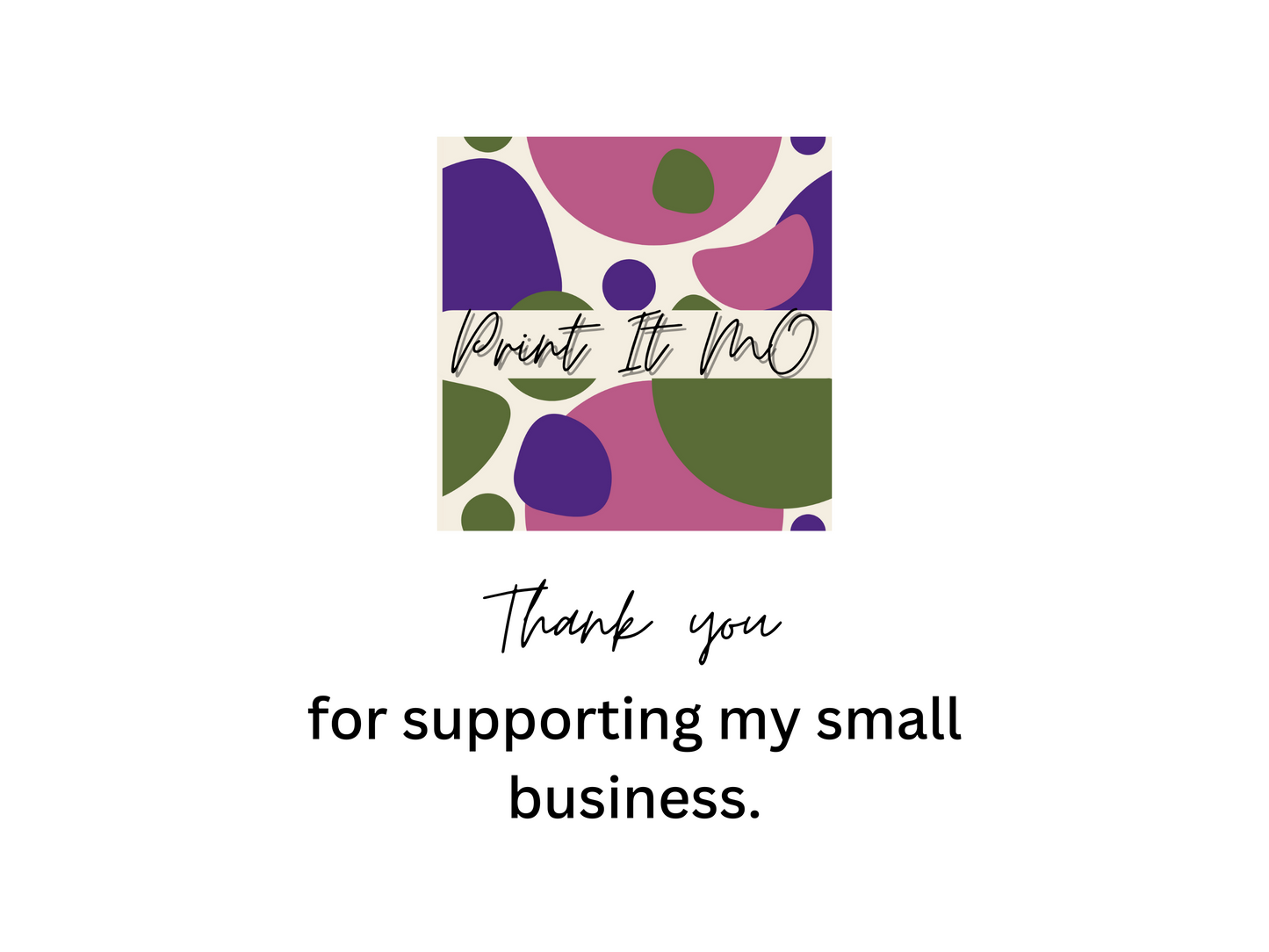 Print It Mo logo . a thank you message.