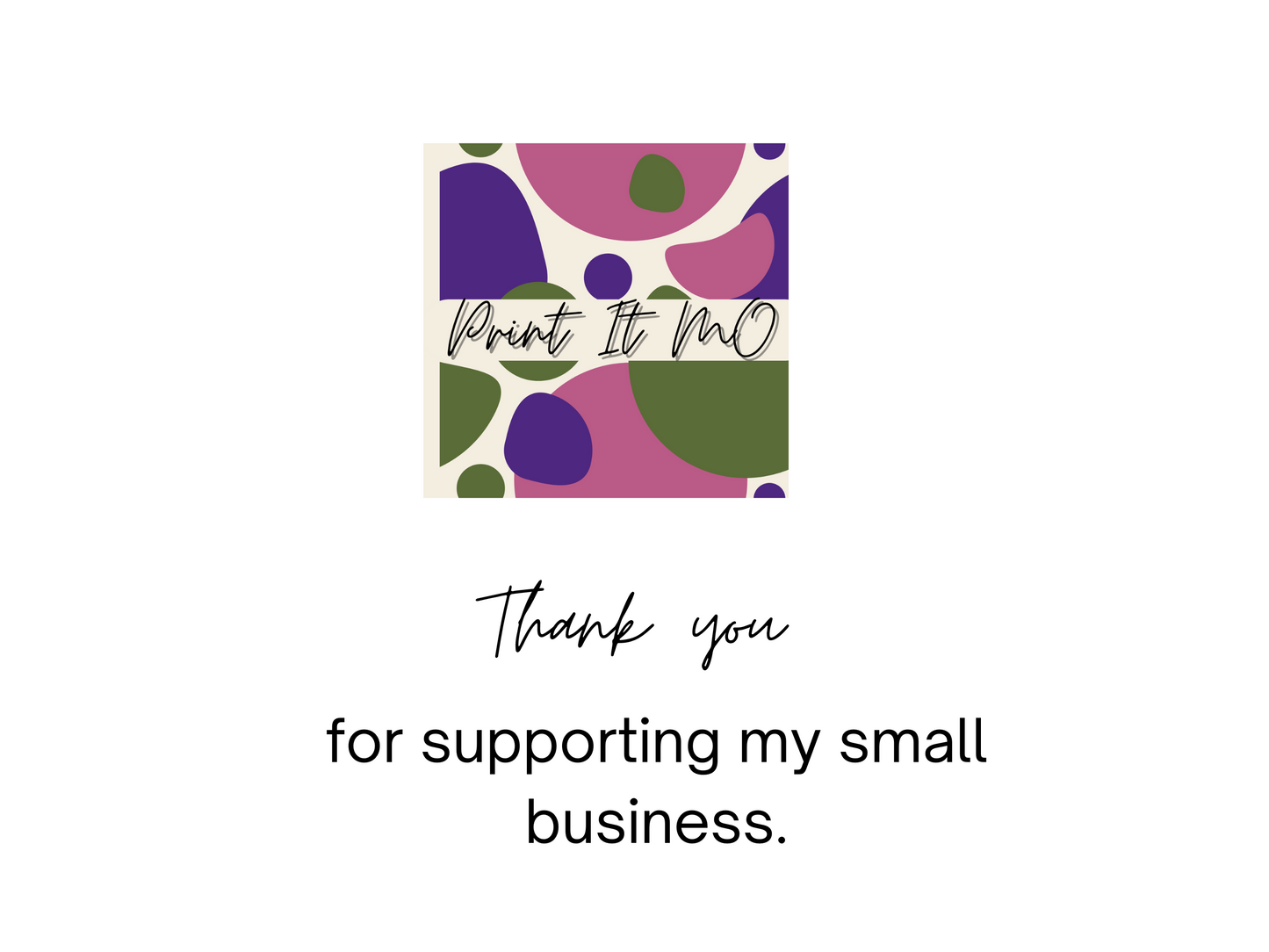 A thank you message with the Print It Mo logo.